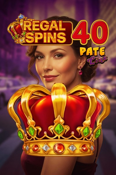 Regal Spins 40 Pate Link - Betrepublic